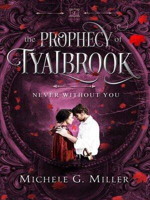 cover image of Never Without You (The Prophecy of Tyalbrook, book 3)